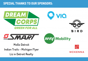 Thank you to our sponsors, including Dream Corps Green for All, SMART, Via, Bird, and May Mobility